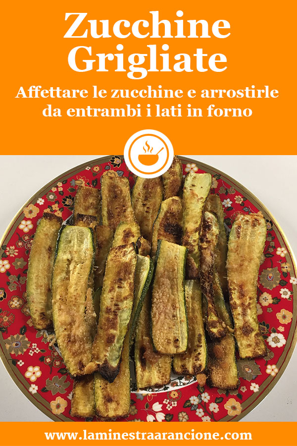 Zucchine grigliate al forno